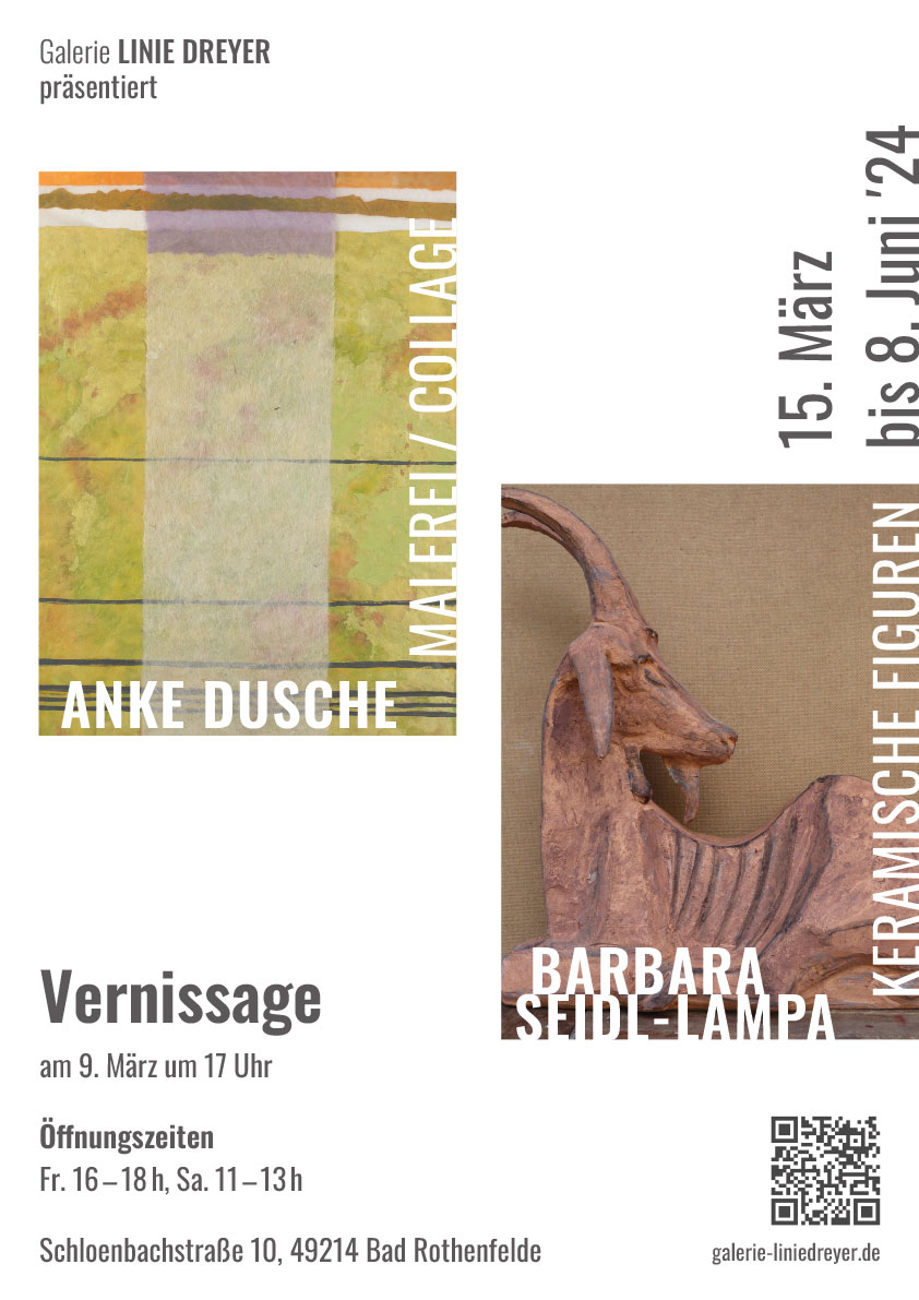 Anke Dusche - Ausstellung in der Galerie LINIE DREYER Bad Rothenfelde - 15. März bis 8 Juni 2024